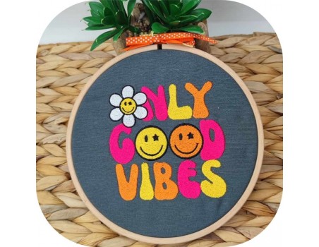 Motif de broderie machine Only good vibes