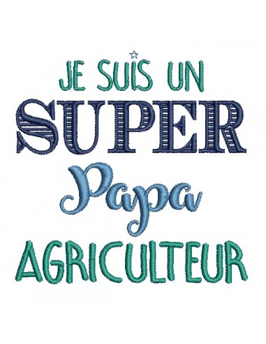 Motif de broderie machine  super papa agriculteur