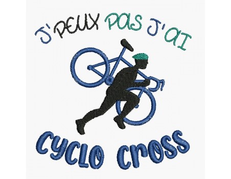 Motif de broderie machine j'peux pas j'ai cyclo-cross