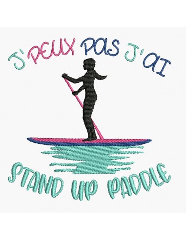 Motif de broderie machine j'peux pas j'ai stand up paddle femme