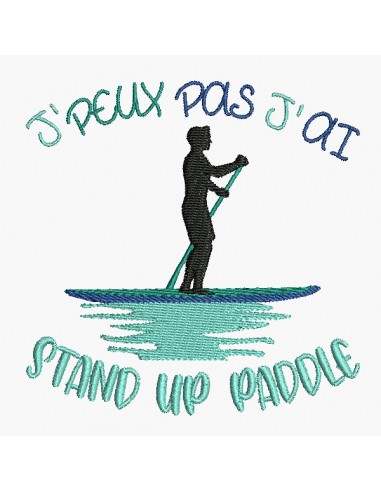 Motif de broderie machine j'peux pas j'ai stand up paddle homme