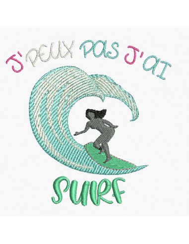 Motif de broderie machine j'peux pas j'ai surf version femme