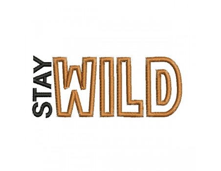 machine embroidery design applique stay wild