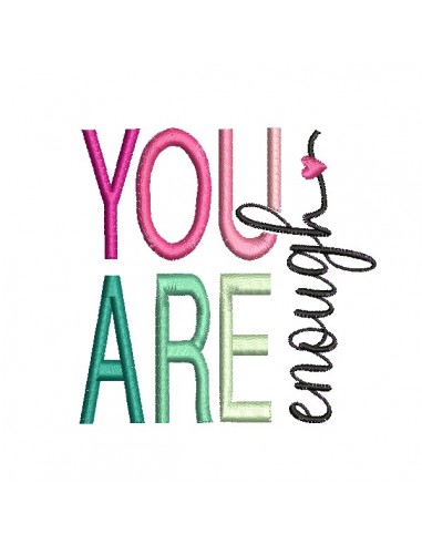 Motif de broderie machine you are enough