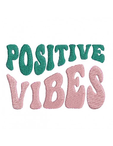 Motif de broderie machine Positive Vibes