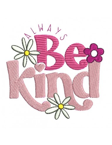 Motif de broderie machine Be kind