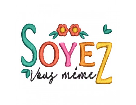 machine embroidery design soyez vous même