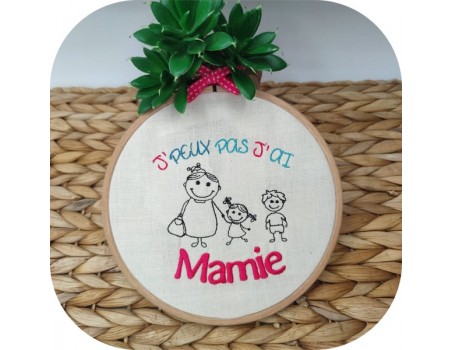 Motif de broderie machine j'peux pas j'ai mamie